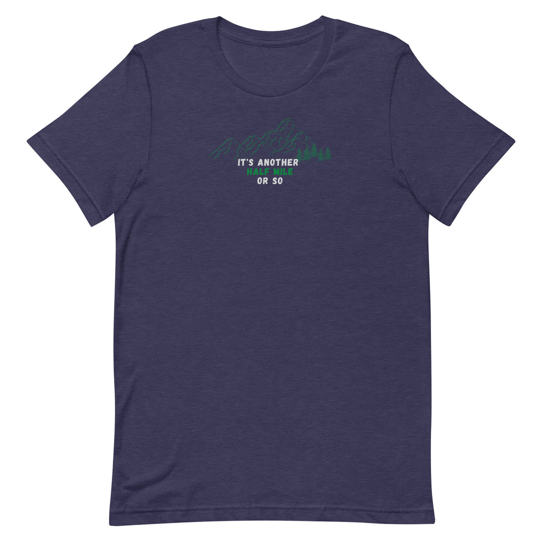 Another half mile Unisex t-shirt